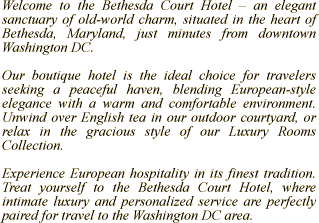 Welcome to the Bethesda Court Hotel